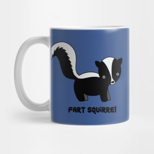 Fart squirrel skunk Mug
